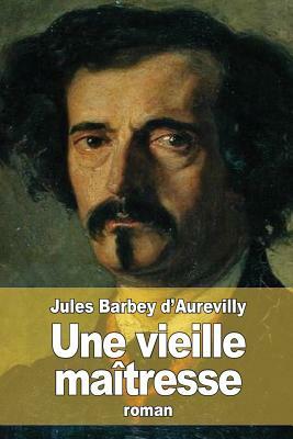 Une vieille maîtresse by Jules Barbey d'Aurevilly