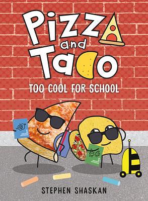 Too Cool for School by Stephen Shaskan, Stephen Shaskan