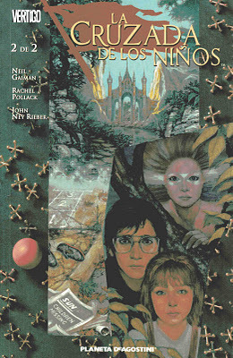 La cruzada de los niños, 2 de 2 (The Children's Crusade #2) by Rachel Pollack, Neil Gaiman, John Ney Rieber