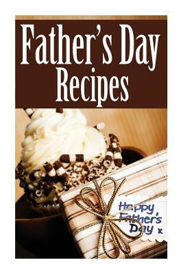 Father's Day Recipes by Amanda Ingelleri, Encore Books