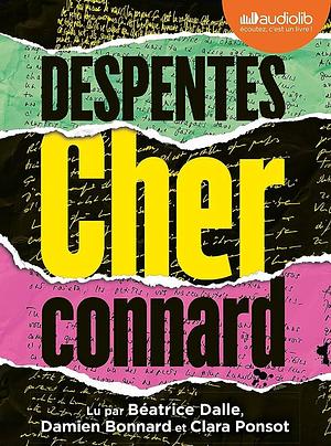 Cher connard: Livre audio 1 CD MP3 by Damien Bonnard, Béatrice Dalle, Virginie Despentes, Virginie Despentes