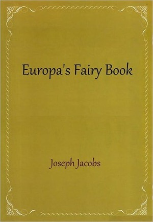 Europa's Fairy Book by Joseph Jacobs, John D. Batten