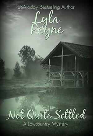 Not Quite Settled by Lyla Payne