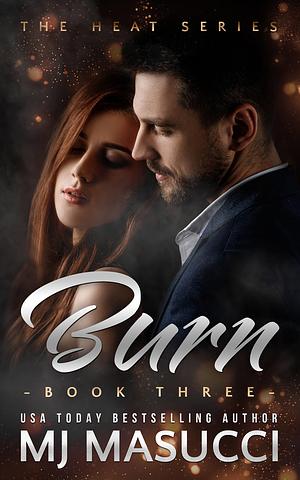 Burn by M.J. Masucci