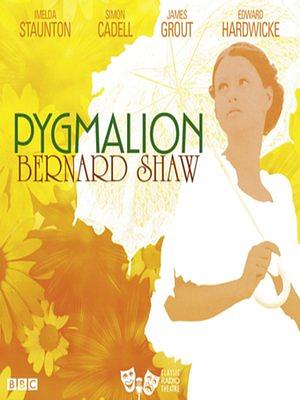 Pygmalion by George Bernard Shaw