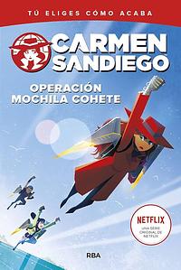 Carmen Sandiego: Operación Mochila Cohete by Sam Nisson