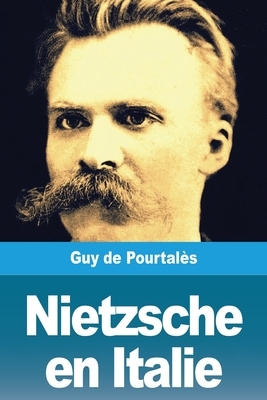 Nietzsche en Italie by Guy de Pourtalès