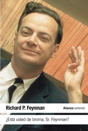 ¿Está usted de broma, Sr. Feynman? by Richard P. Feynman