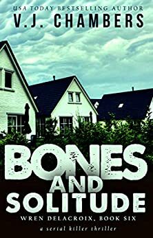 Bones and Solitude by V.J. Chambers