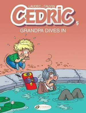 Grandpa Dives in by Laudec, Raoul Cauvin