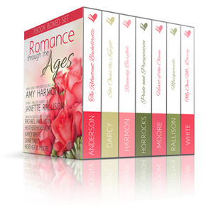 Romance through the Ages by Amy Harmon, Rachael Anderson, Janette Rallison, Heather Horrocks, Karey White, Heather B. Moore, Diane Darcy