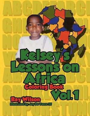 Kelsey's Lesson on Africa Vol. 1 by Ray Wilson