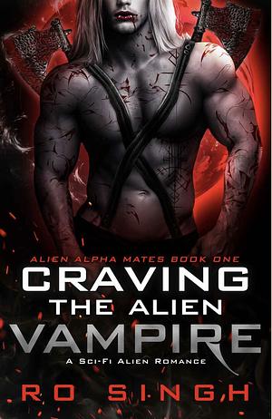 Craving The Alien Vampire by Ro Singh