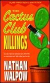 The Cactus Club Killings by Nathan Walpow