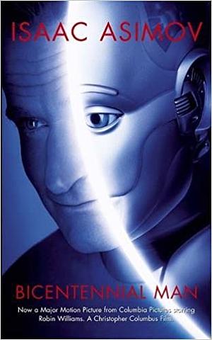 The Bicentennial Man and Other Stories by Isaac Asimov