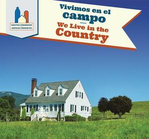 Vivimos En El Campo / We Live in the Country by Mary Austen