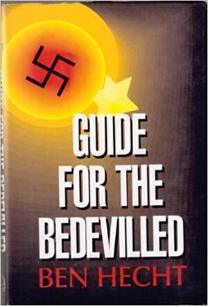 Guide for the Bedevilled by Ben Hecht