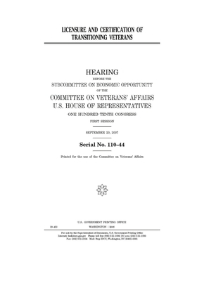 Licensure and certification of transitioning veterans by Committee On Veterans (house), United St Congress, United States House of Representatives