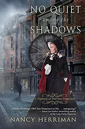 No Quiet Among the Shadows by Nancy Herriman