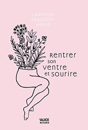 Rentrer son ventre et sourire tome 1 by Laurence Beaudoin-Masse