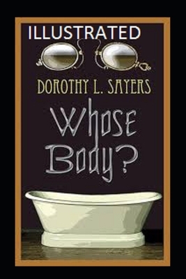 Whose Body? Illustrated by Dorothy L. Sayers