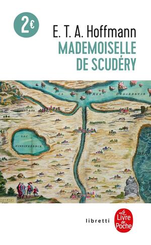 Mademoiselle de Scudéry by E.T.A. Hoffmann, Erika Tunner