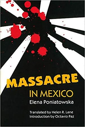 Massacre in Mexico by Elena Poniatowska