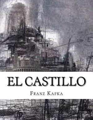 El Castillo by Franz Kafka