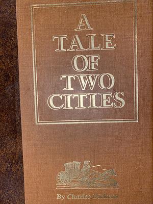 A Tale of Two Cities by Charles Dickens