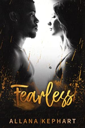 Fearless by Allana Kephart