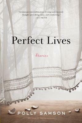 Perfect Lives by Polly Samson