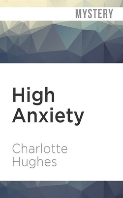 High Anxiety by Charlotte Hughes