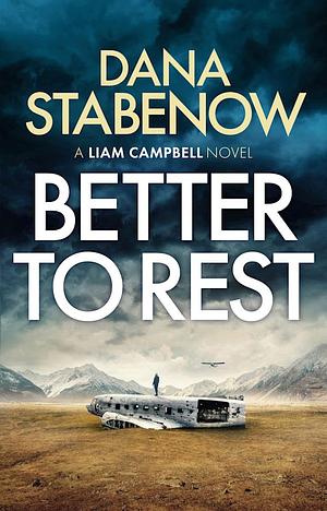 Better To Rest by Dana Stabenow