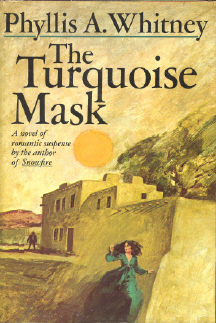 The Turquoise Mask by Phyllis A. Whitney