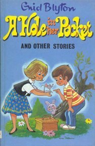 A Hole In Her Pocket And Other Stories by Enid Blyton, Sally Gregory