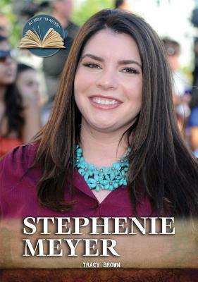 Stephenie Meyer by Tracy Brown