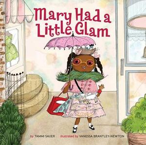 Mary Had a Little Glam, Volume 1 by Tammi Sauer