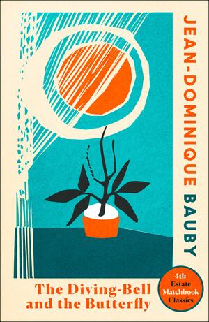 The Diving-Bell and the Butterfly (4th Estate Matchbook Classics) by Jean-Dominique Bauby