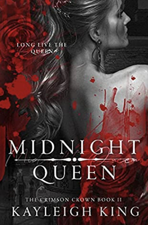 Midnight Queen by Kayleigh King