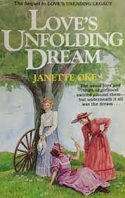 Love's Unfolding Dream by Janette Oke