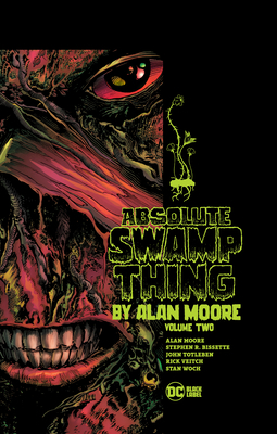 Absolute Swamp Thing by Alan Moore Vol. 2 by Alan Moore
