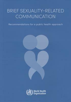 Brief Sexuality-Related Communication: Recommendation for a Public Health Approach by World Health Organization