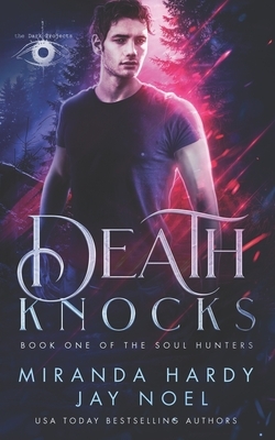 Death Knocks by Jay Noel, Miranda Hardy