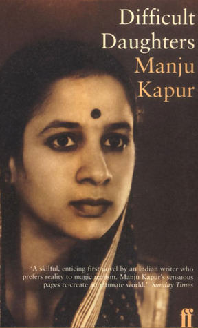 Difficult Daughters: A Novel by Manju Kapur