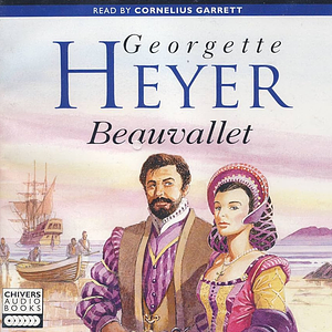 Beauvallet by Georgette Heyer