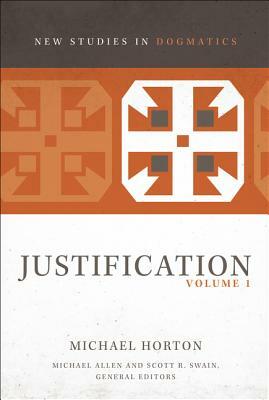 Justification, Volume 1 by Michael Horton