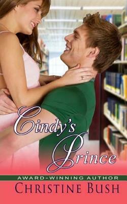 Cindy's Prince by Christine Bush