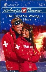The Right Mr. Wrong by Cindi Myers