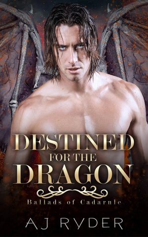 Destined for the Dragon by AJ Ryder
