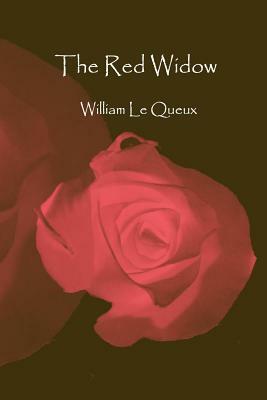 The Red Widow by William Le Queux